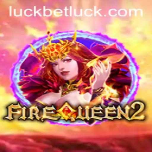 Exploring FireQueen2: The Enchanting World of Luck and Strategy